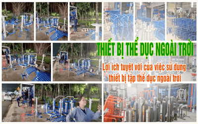 Lợi ích tuyệt vời của việc sử dụng thiết bị tập thể dục thể thao ngoài trời