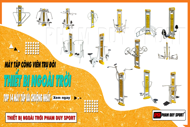 Máy tập thể dục ngoài trời trụ đôi - Top 14 thiết bị phổ biến nhất hiện nay